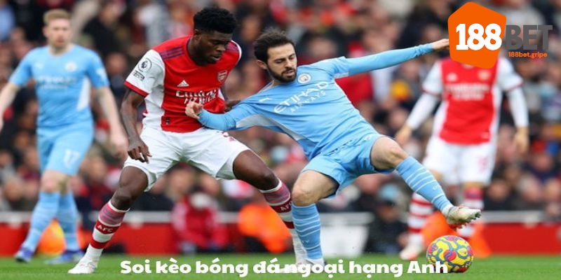 Kèo Ngoại Hạng Anh - Kinh Nghiệm Soi Kèo Tốt Nhất Tại 188BET 6 Mẹo soi kèo Ngoại Hạng Anh cực hiệu quả